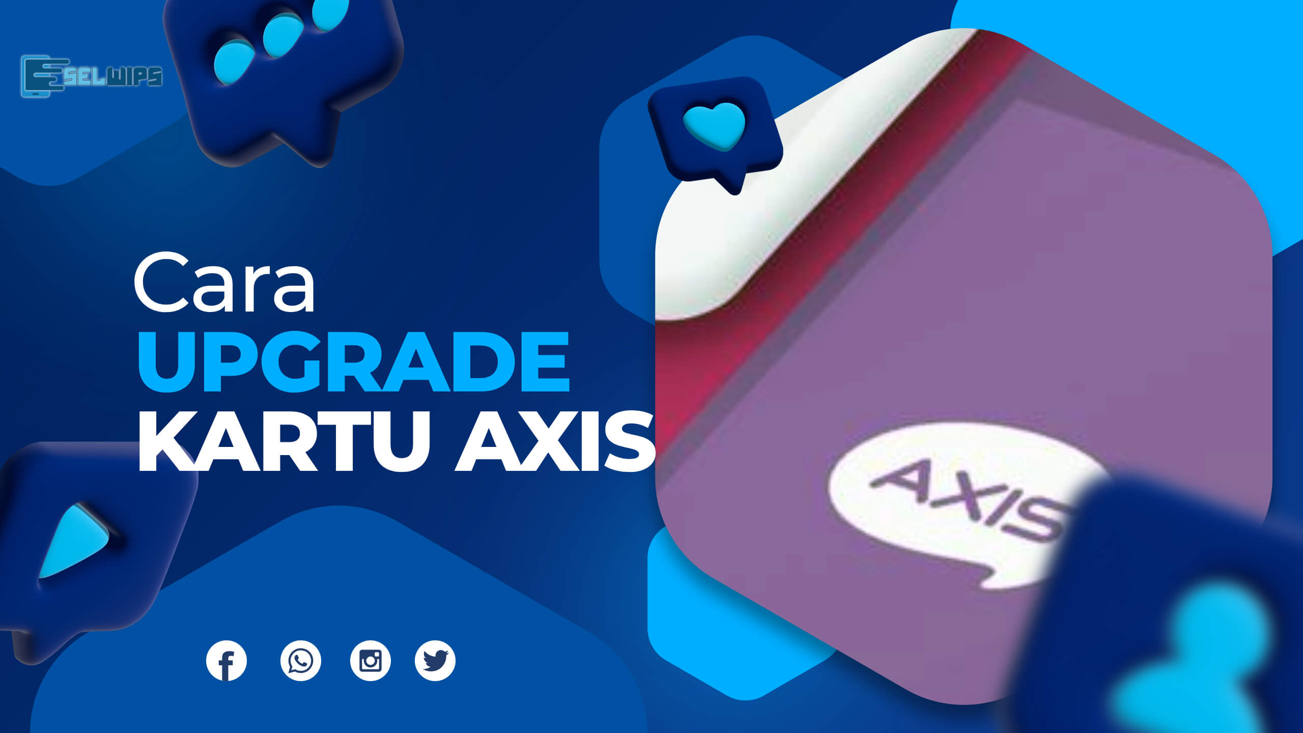 Cara Upgrade Kartu Axis 3G ke 4G