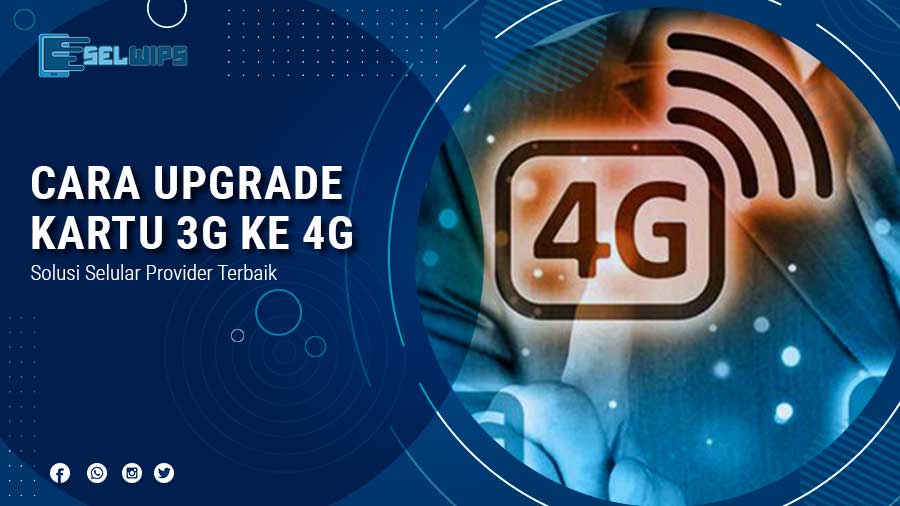 Upgrade-3G-ke-4G