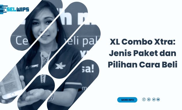 XL Combo Xtra: Jenis Paket dan Pilihan Cara Beli - Selwips